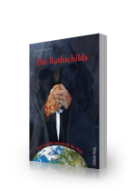 Die Rothschilds: Eine Familie beherrscht die Welt