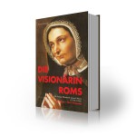 Die Visionärin Roms