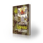 Loreto – Der erste und ehrwürdigste Marienwallfahrtsort