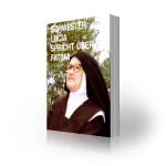 Schwester Lucia spricht über Fatima, Teil 1