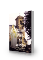 Ich bin Maria, die Makellose - Sievernich, Bd. 1