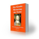 Der Große Kreuzzug der Liebe 