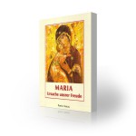 Maria, Ursache unsrer Freude, Bd. 5