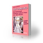 San Damiano – Die Botschaft U. L. Frau von den Rosen