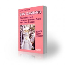 San Damiano – Die Botschaft U. L. Frau von den Rosen